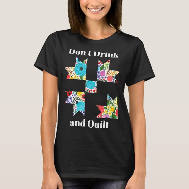 T-shirt Funny Quilting Sewing Quilt Quilter Gift  (Devant)
