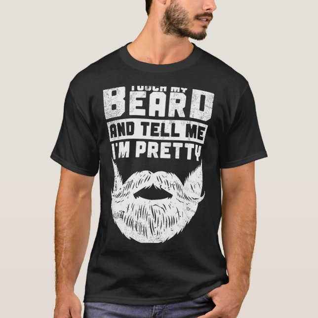 T-shirt Funny Quote Gift For Bearded Men And Beard Lovers  (Devant)