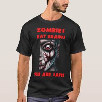 T-shirt Funny Quote Zombies eat Brains