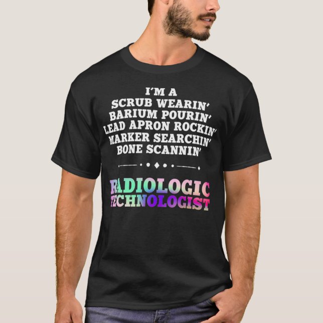 T-shirt Funny Radiology Technician Saying Radiology Gift  (Devant)