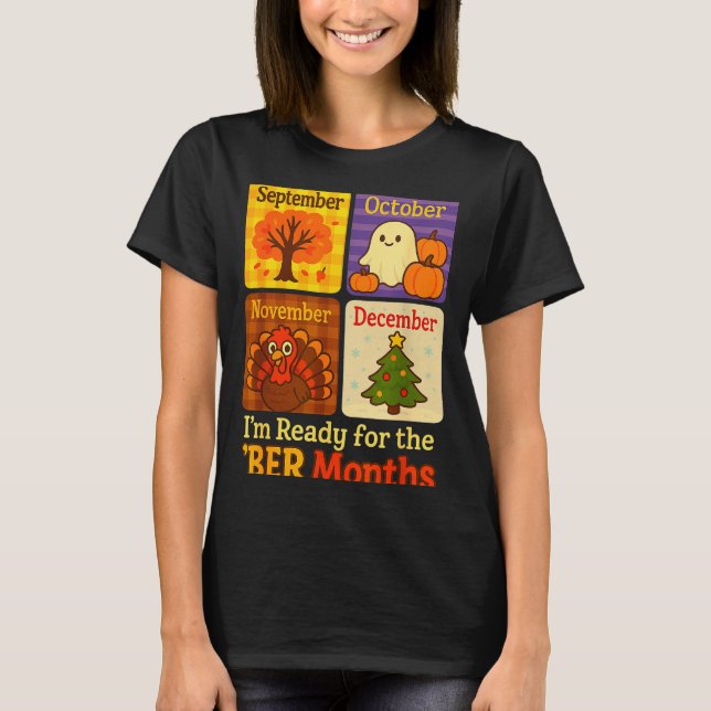 T-shirt Funny Ready Ber Months Autumn Halloween Thanksgivi (Devant)