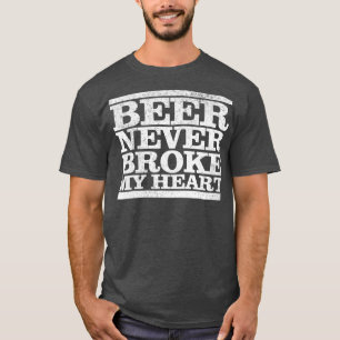 T-shirt Funny Retro bière vintage jamais brisé mon coeur