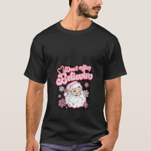 T-shirt Funny Retro N'arrêtez pas de croire au Père Noël C