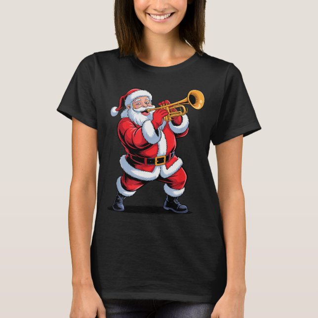 T-shirt Funny Santa Playing Trumpet Holiday Chrismas Xmas  (Devant)