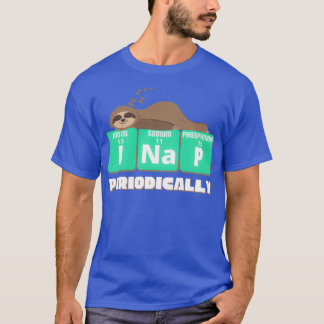 T-shirt Funny Science Sloth I Nap Périodiquement Sloths Lo