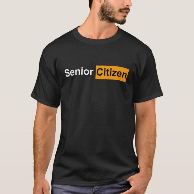 T-shirt Funny Senior Citizen Gift for Old Elderly Retired  (Devant)