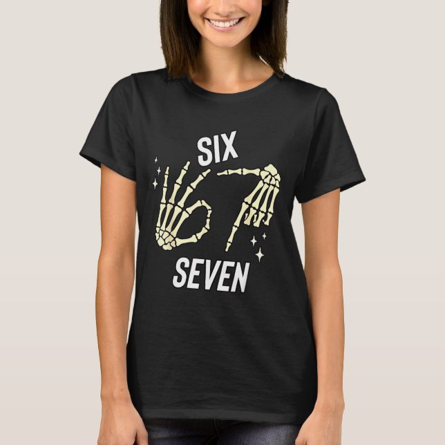 T-shirt Funny Six Seven Gen Alpha Slang Meme 6 7 Skeleton  (Devant)
