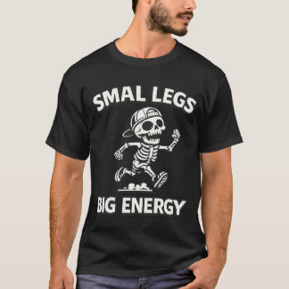 T-shirt Funny Skeleton Running- Small Legs Big Energy