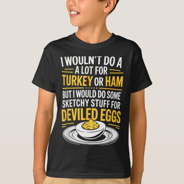 T-shirt Funny Sketchy Stuff For Deviled Eggs Saying Food H (Devant)