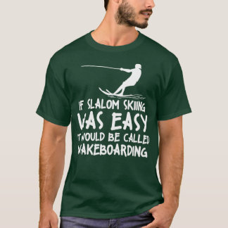 T-shirt Funny Slalom Waterskiing