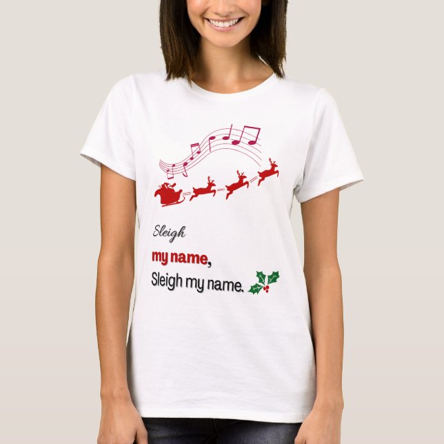 T-shirt Funny Sleigh My Name Christmas Shirt Santa Sleigh (Devant)