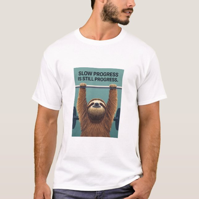 T-shirt Funny Sloth Gym Motivation Poster - Slow Progress  (Devant)