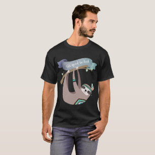 T-shirt Funny Sloth - Je suis bon dans le lit