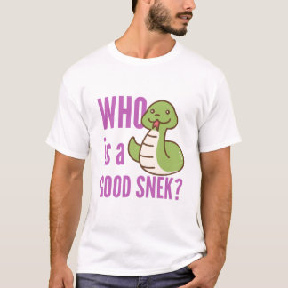 T-shirt Funny Snake Lover Tee - "Qui est une bonne NEK?"