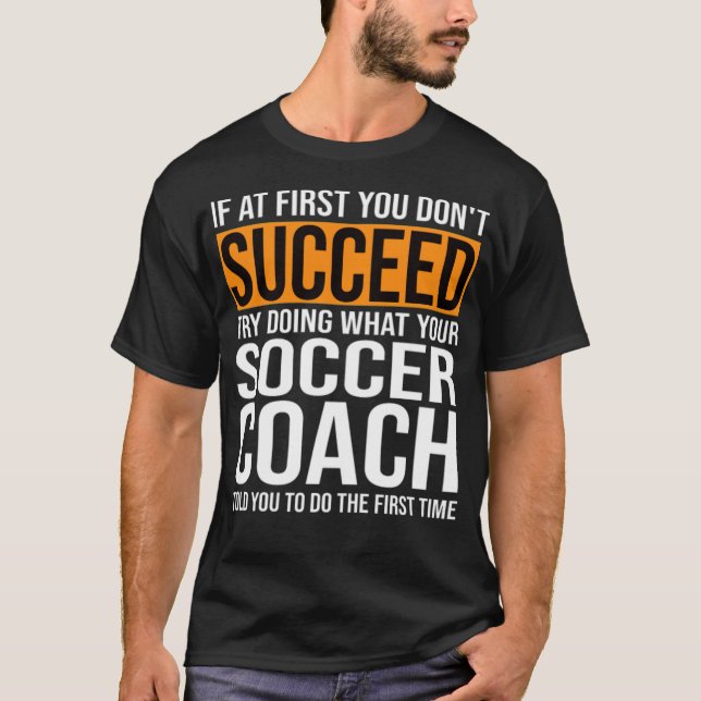 T-shirt Funny Soccer Coach Sayes Cadeau T football cadeau  (Devant)