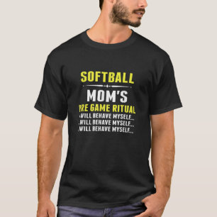 T-shirt Funny Softball Maman Softball Maman s Pré Game Rit