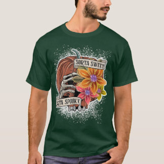 T-shirt Funny Sorta Sweet Sorta Éffrayant Flower Hall Citr