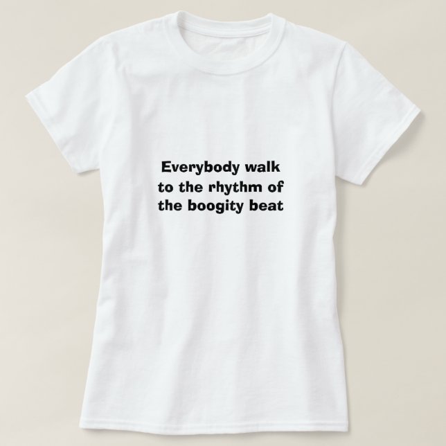T-shirt Funny Sport de nouveauté MARCHE À LA BOOGITY BEAT (Design devant)
