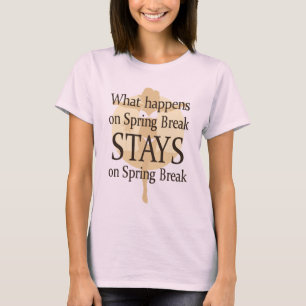 T-shirt Funny Spring Break