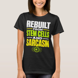 T-shirt Funny stem cell transplant survivor 