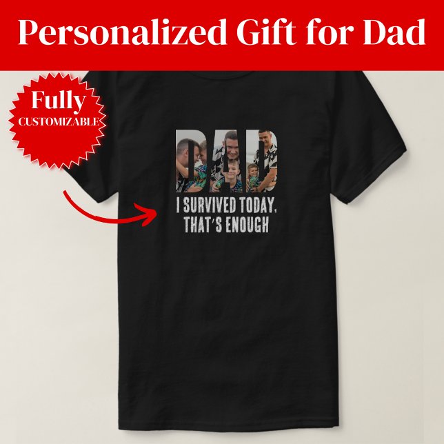 T-shirt Funny Survived Today Dad Gift (Funny Survived Today Dad Gift T-Shirt)