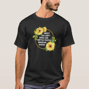 T-shirt Funny Sweet Old Lady Plutôt Comme Warri Testé De B