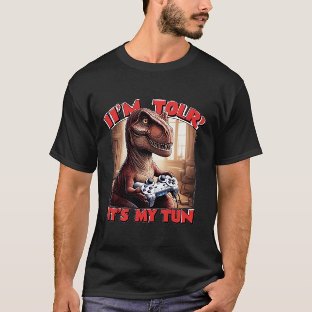 T-shirt Funny T-Rex Gamer Quote Design (Devant)