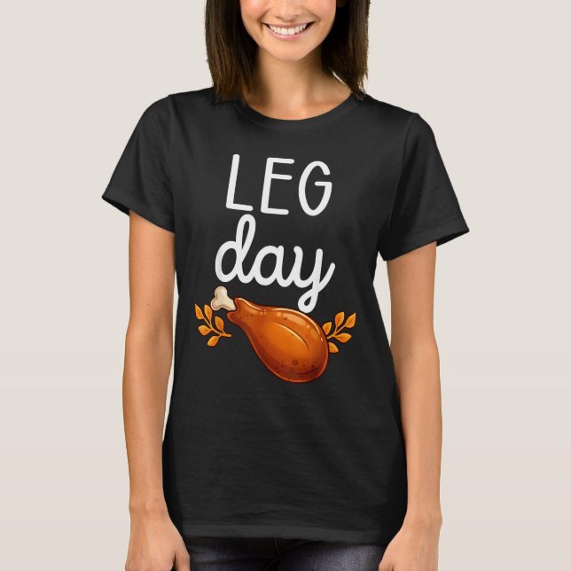 T-shirt Funny Thanksgiving Leg Day Family Matching Turkey  (Devant)