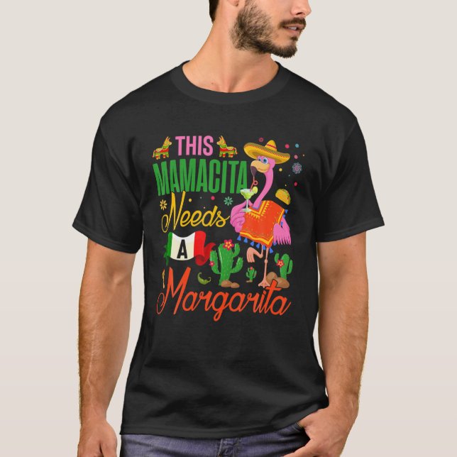 T-shirt Funny This Mamacita Needs A Margarita Flamingo Cin (Devant)