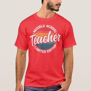 T-shirt Funny Title Profession Middle School Teacher 