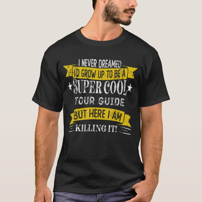 T-shirt Funny Tour Guide Shirts Job Title Professions (Devant)