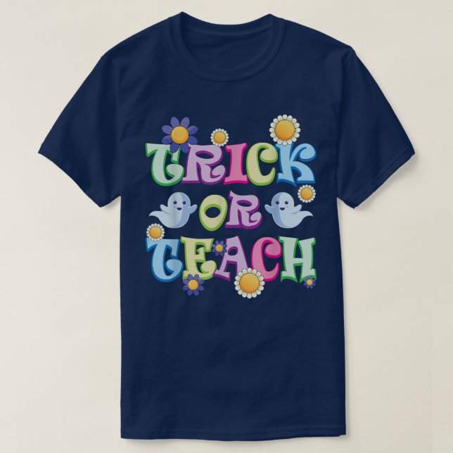 T-shirt Funny Trick or Teach Teacher Halloween Costume 336 (Design devant)