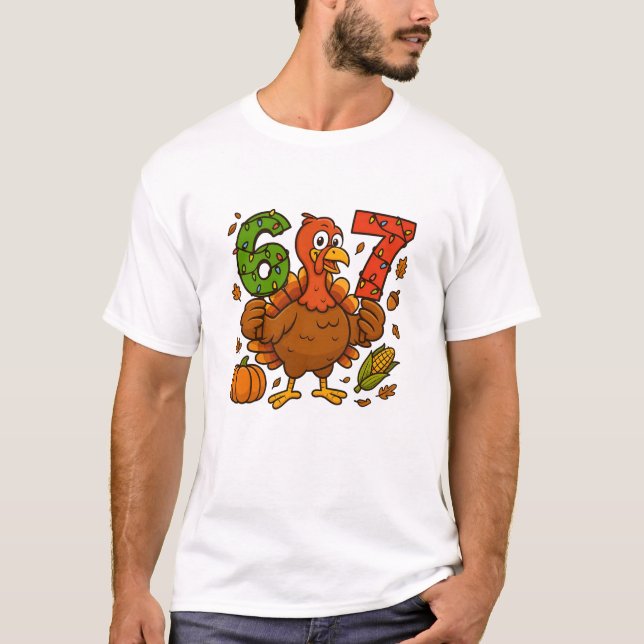 T-shirt Funny Turkey 6 7 Thanksgiving Design | Festive Fal (Devant)