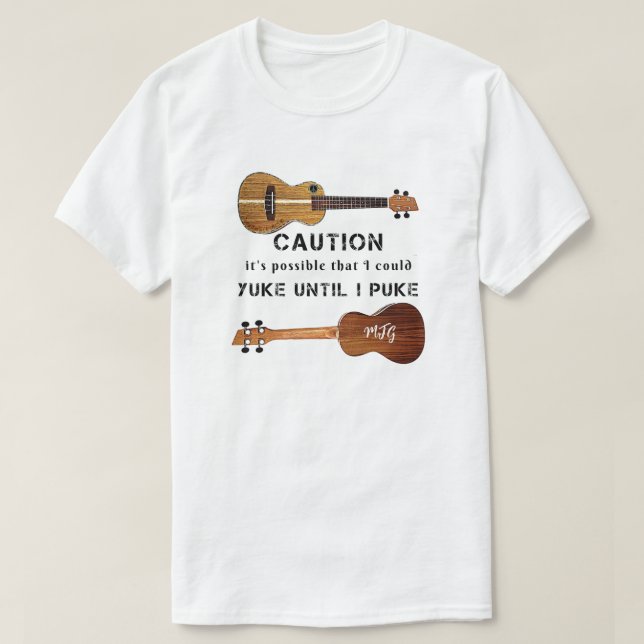 T-shirt Funny Ukulele Attention Uke Jusqu'À Je Puke T-Shir (Design devant)