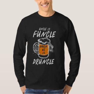 T-shirt Funny Uncle Est Funcle Quand Il Est Druncle Bière 