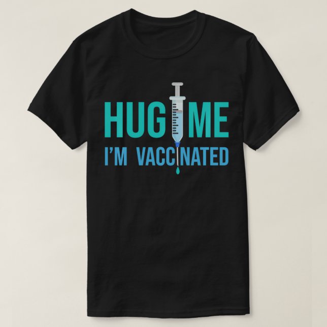 T-shirt Funny Vaccine Humour Accrochez-moi Je suis vacciné (Design devant)