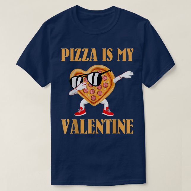 T-shirt Funny Valentines Day Pizza Est Ma Saint Valentin  (Design devant)