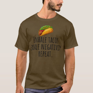 T-shirt Funny Valentinex27s Day Tacos Inhale tacos exhale