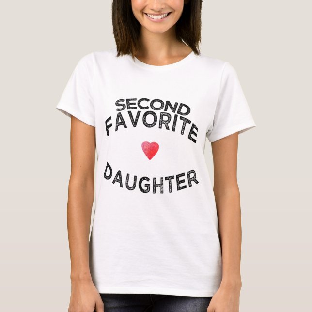 T-shirt funny vend 2nd SECOND FAVORITE DAUGHTER from d (Devant)
