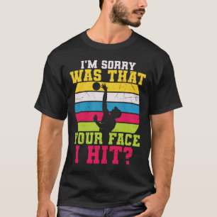 T-shirt Funny Volleyball dire que je suis désolé, c'était 
