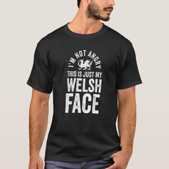 T-shirt Funny Wales I'm Not Angry I'm Welsh Joke Cymru Fla (Devant)