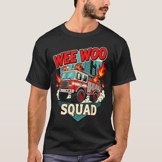 T-shirt Funny Wee Woo Squad Fire Department Firefighter Fi (Devant)