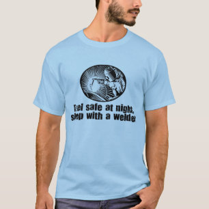 T-shirt Funny Welder