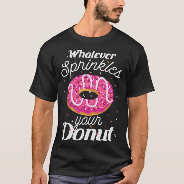 T-shirt Funny Whatever Sprinkles Donuts Apparel Donut Love (Devant)