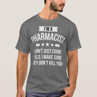 T-shirt Funny Witty Pharmacist Ix27m A Pharmacist 1