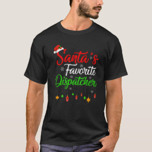T-shirt Funny Xmas Père Noël Favori Dispatcher Noël