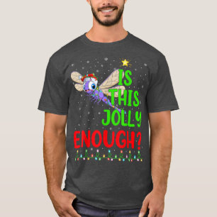 T-shirt Funny Xmas Tree Est Ce Jolly Assez Dragonfly Chr