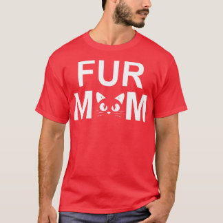 T-shirt Fur Maman Whiskers et Nez de chat Parent de chat