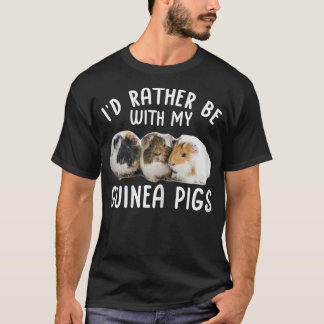 T-shirt Furry Potato I'D Rather Be With My Guinea Pigs 