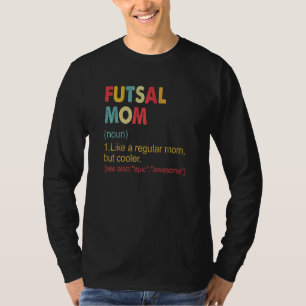 T-shirt Futsal Maman Définition Futsal Vintage Maman Pour